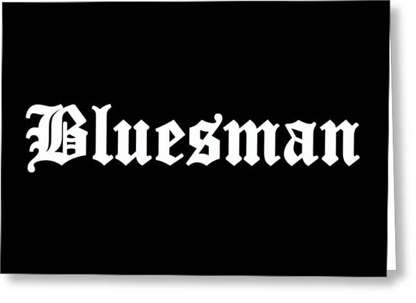 Bluesman Canterbury - Greeting Card